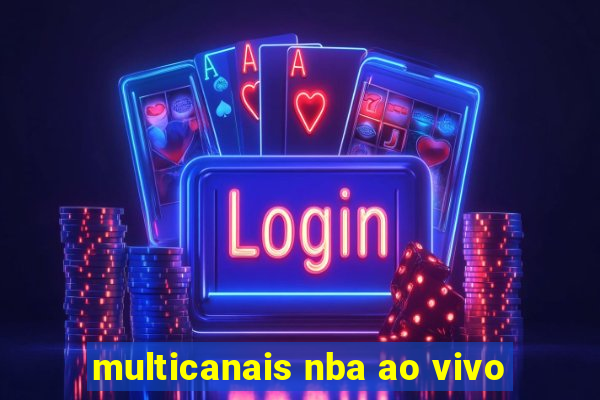 multicanais nba ao vivo